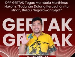 DPP GERTAK Bela Marthinus Hukom: Tuduhan Dalang Kerusuhan Itu Fitnah