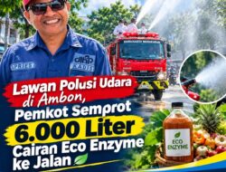 Lawan Polusi Udara di Ambon, Pemkot Semprot 6.000 Liter Cairan Eco Enzyme ke Jalan